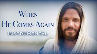 WHEN HE COMES AGAIN Karaoke | LDS Primary Song