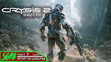 Crysis 2 Remastered: Walkthrough Part 3 - 4K60FPS (No Commentary)