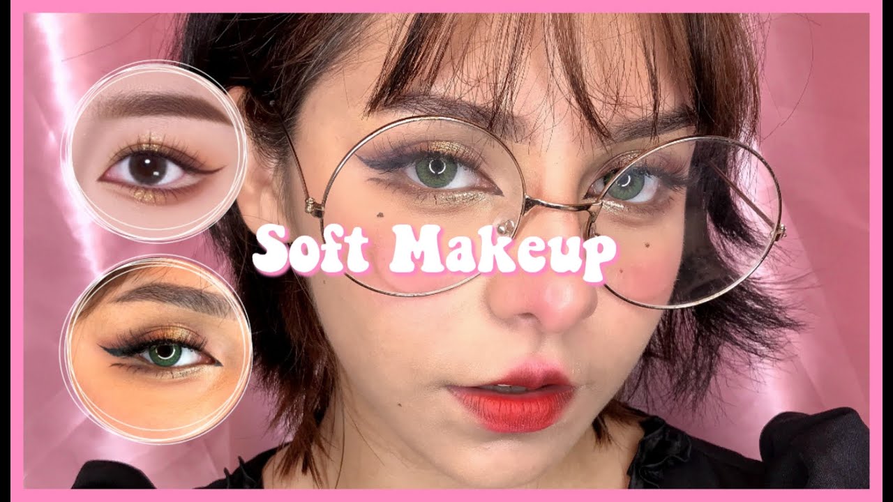 Maquillaje Soft/Cute para el diario ♡