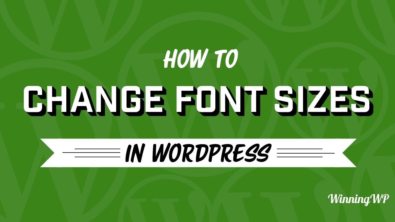 How To Change Font Sizes In A WordPress Post Or Page (Step by Step ...