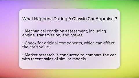 What Happens During A Classic Car Appraisal? - Car Collector Enthusiasts