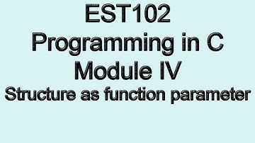 Passing Structure to a function | Module 4 | KTU EST 102 Programming in C