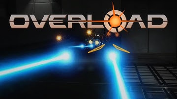 Overload (March 2016) ⭐ Early Pre-Alpha Teaser