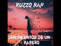 12 sentimientos de un rapero  ruzzo rap