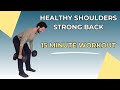 Mobile Shoulders, Strong Low Back - 15 Minute Workout (ALL FITNESS LEVELS)