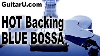 Video thumbnail of "Backing Track: Blue Bossa, Latin Jazz, Key Of C minor, GuitarU.com"