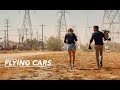 "Flying Cars" - trailer *Now Available* link below