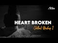 Heart broken chillout mashup 2021  ab ambients