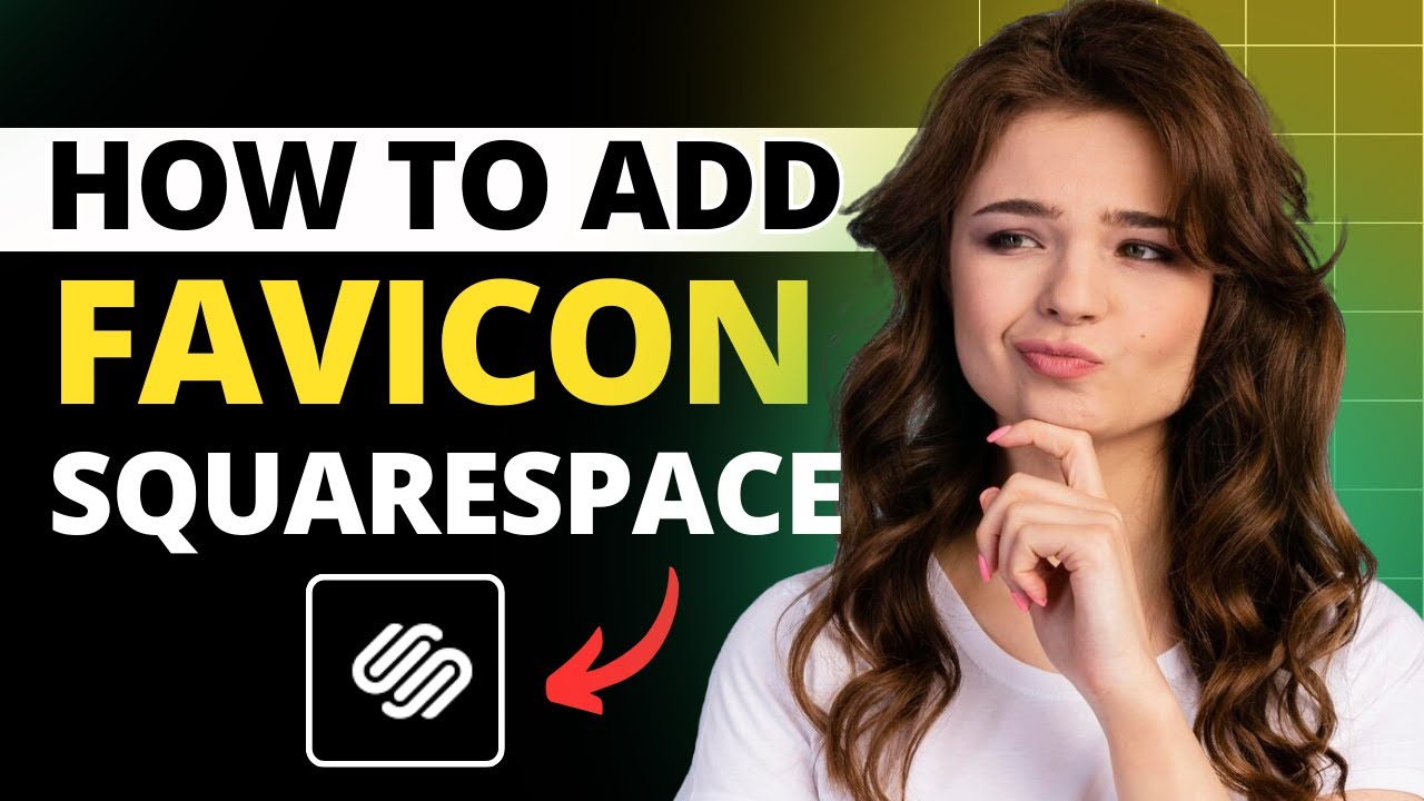 How To Add Favicon In Squarespace | Change Browser icon in Squarespace ...