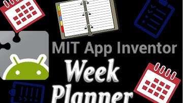 Make Your Own Day Planner | Tutorial | MIT App Inventor 2