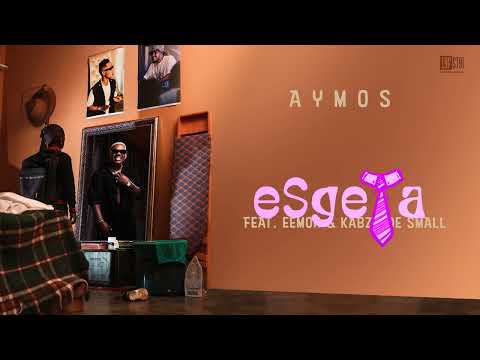 Aymos (Ft. Eemoh &Amp; Kabza De Small) - Es'Gela [Official Audio]