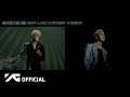 YOON X MINO - BIGBANG &#39;봄여름가을겨울 (Still Life)&#39; COVER VIDEO