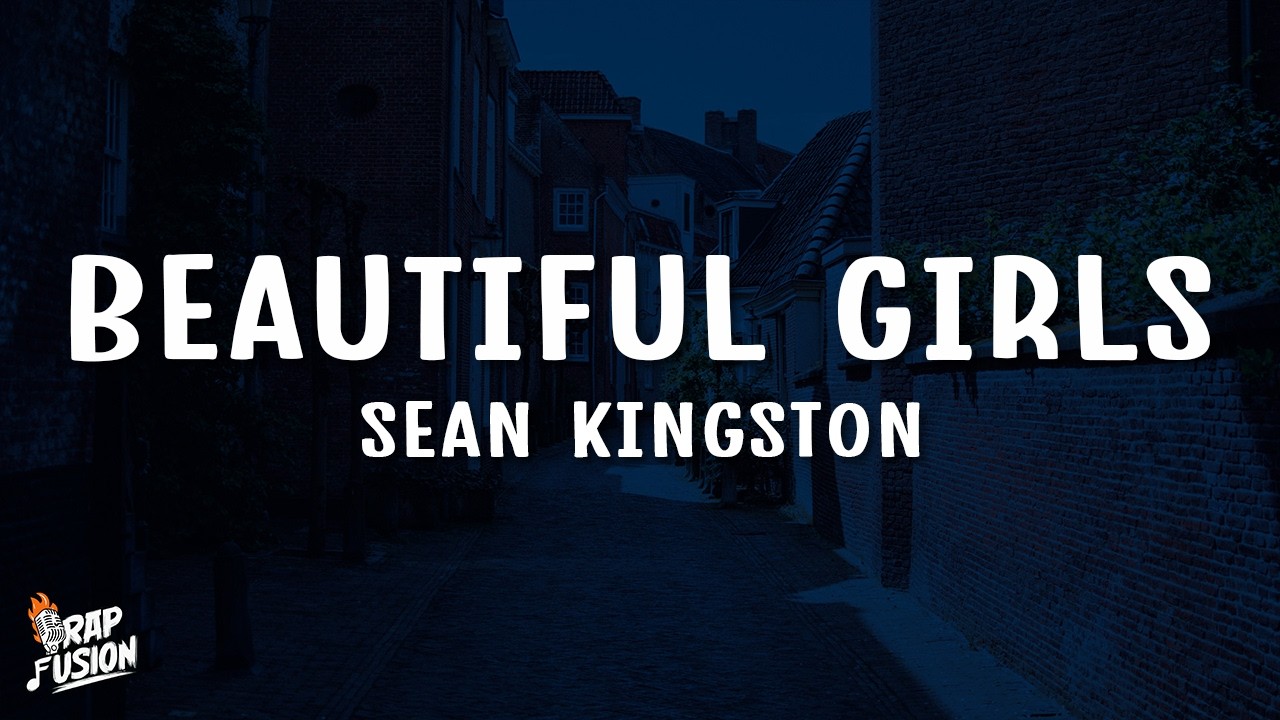 Sean Kingston - Beautiful Girls (Lyrics)