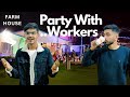We arrange party for workers in our farm house  dear mh