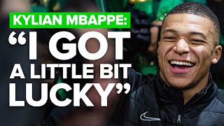 "I have talent, but also got a bit lucky" | Kylian Mbappe