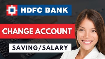 How to change HDFC Saving to Salary Account ✅ (2025 UPDATED!)
