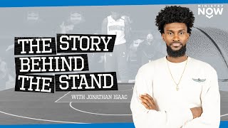 The Story Behind The Stand: NBA’s Jonathan Isaac On The Decision That Made National Headline News