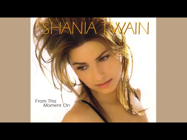 Shania Twain - From This Moment On (International Mix) featuring Bryan White class=