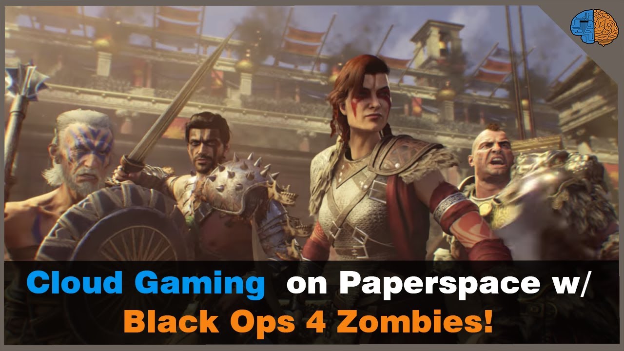 Cloud Gaming on Paperspace w/ Black Ops 4 Zombies