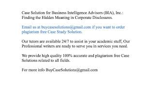 Case Solution Business Intelligence Advisors (BIA), Inc. Finding the Hidden Meaning in Corporate