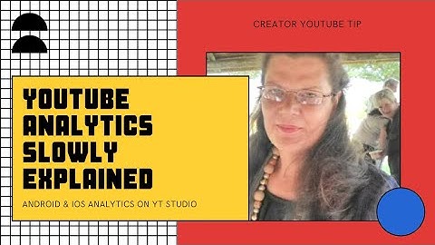 Understanding your YouTube Analytics from YT Studio on Mobile Device Android and IOS