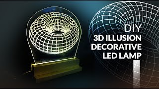 3D illusion Led Lamp DIY How to make