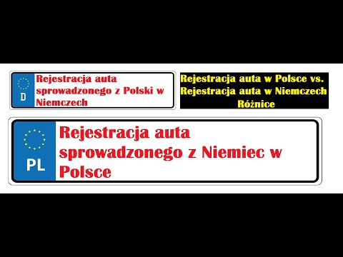 Rejestracja auta sprowadzonego w Polsce vs. w Niemczech. Porady - Jak zarejestrować auto z Niemiec.