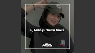 DJ Mahligai Seribu Mimpi-Inst