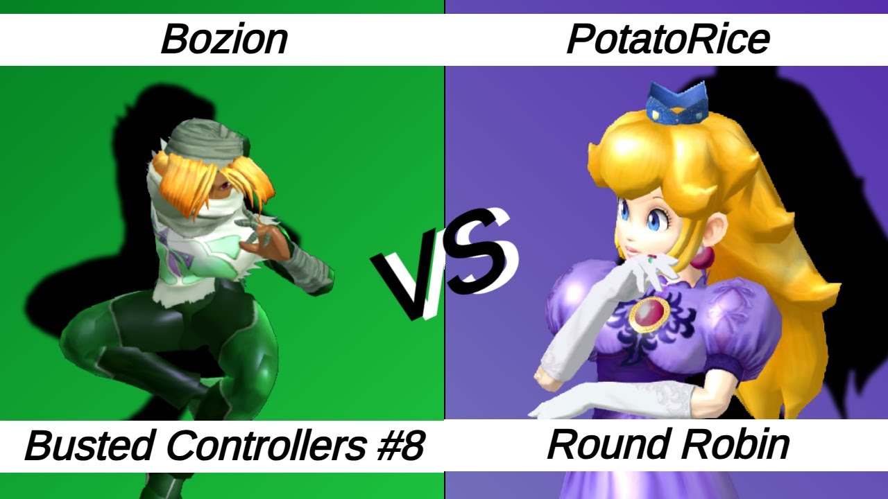Busted Controllers #8 – Round Robin – Bozion ⟮Sheik⟯ vs PotatoRice ⟮Peach⟯