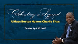 Celebrating a Legend: UMass Boston Honors Charlie Titus