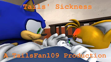 Tails' Sickness (Sonic SFM)