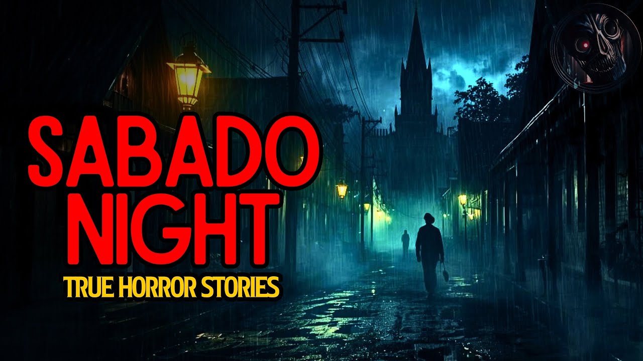 SABADO NIGHT HORROR STORIES | True Horror Stories Compilation