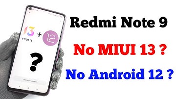 Redmi Note 9 No MIUI 13 Update? | Android 12 Update? | MIUI 13 Delay