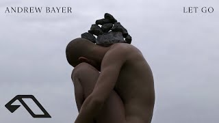 Andrew Bayer - Let Go (@Andrew Bayer)