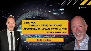TMP   Episode 4  Mark Bullimore: Is Myopia a Disease?