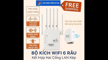 Hướng Dẫn Cài Đặt Chi Tiết Bộ Kích Sóng Wifi Tốc Độ Cao | Shop Gia Dụng 369