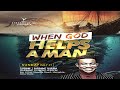 WHEN GOD HELPS A MAN SUNDAY SERVICE 27TH JULY 2025 WHEN GOD HELPS A MAN SUNDAY SERVICE 27TH JULY 2025