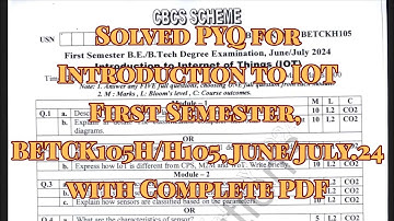 Introduction to IOT solved pyq, betck105h/h105, june/july.24, 22 scheme, with pdf