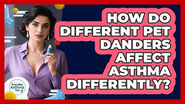 How Do Different Pet Danders Affect Asthma Differently? - Everyday Asthma Tips