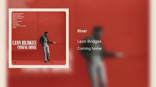 Video thumbnail of "River - Leon Bridges"