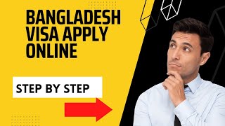How To Apply Bangladesh Visa Online Step By Step