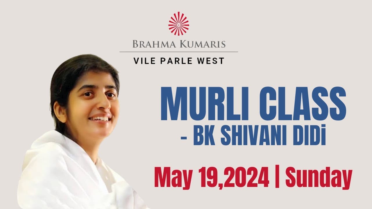 Murli Class By Sister Shivani