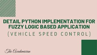 [FS 10] Detail Python Implementation for fuzzy logic based application: vehicle speed control screenshot 5