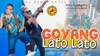GOYANG LATO LATO-Ridho Simatupang