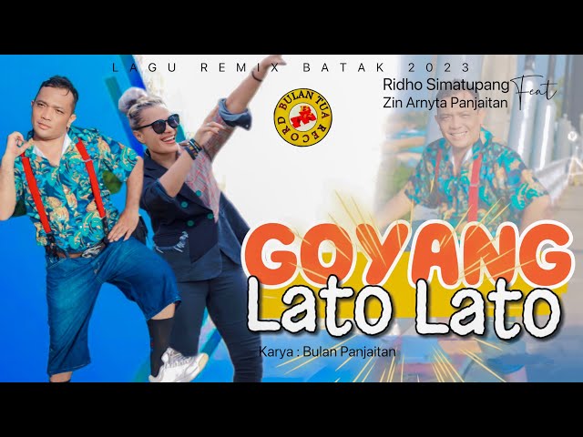 GOYANG LATO LATO-Ridho Simatupang (Official Music Video) class=