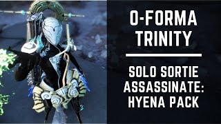 Warframe: 0-Forma Trinity Taking on Sortie Hyena Pack (Solo)