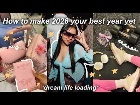 HOW TO MAKE 2026 YOUR BEST YEAR YET | goal-set + glow up 🌟🎀