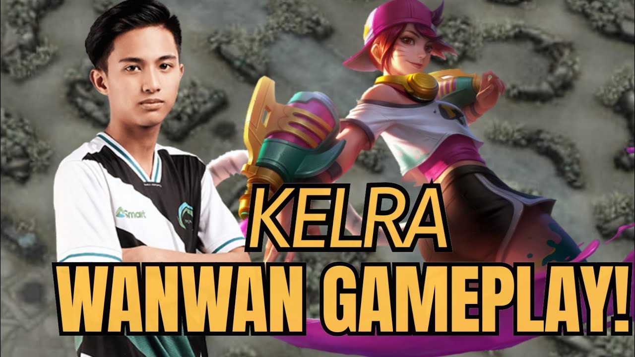 KELRA WANWAN GAMEPLAY!