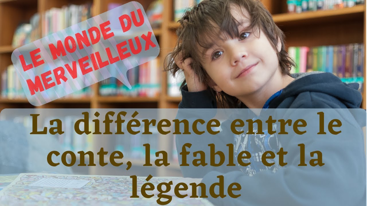 La différence entre le conte, la fable et la légende | 2 AM (Révision) | 3AM (Rattrapage)