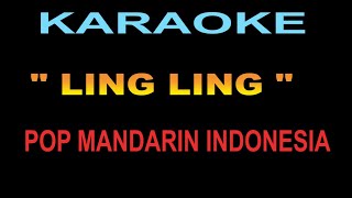 KARAOKE LING LING - POP MANDARIN